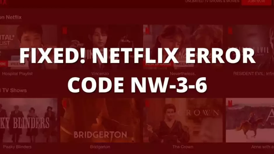 How To Fix Netflix Error Code NW-3-6